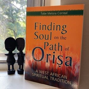 Finding Soul on the Path of Orisa Book